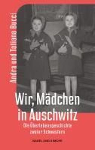 Wir, Mädchen In Auschwitz