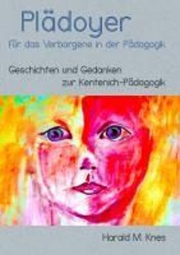 Plädoyer Für Das Verborgene In Der Pädagogik