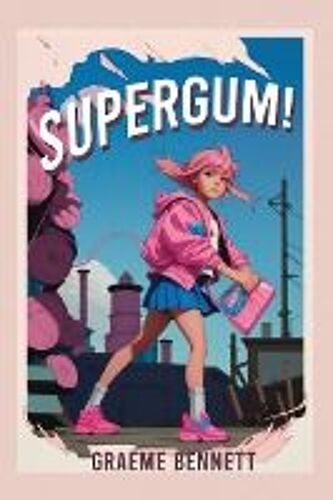 Supergum!