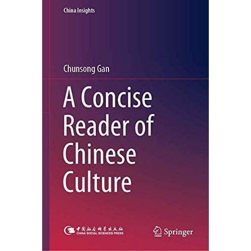 A Concise Reader Of Chinese Culture