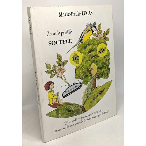 Je M'appelle Souffle De Vie