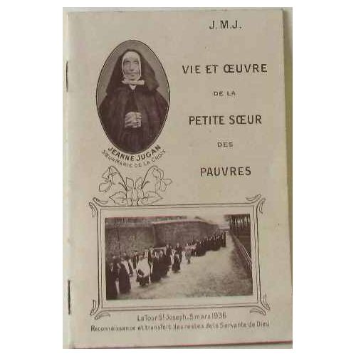 Vie Et Oeuvre De La Petite Soeur Des Pauvres