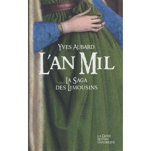 La Saga Des Limousins - Tome 2 - L'an Mil (999-1005)