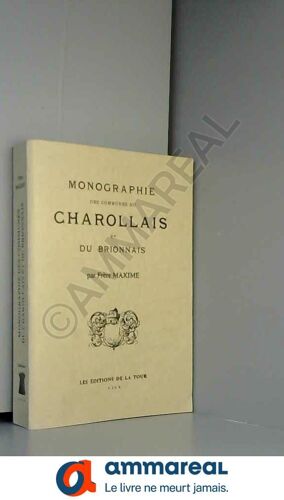 Monographie Des Communes Du Charollais Et Du Brionnais