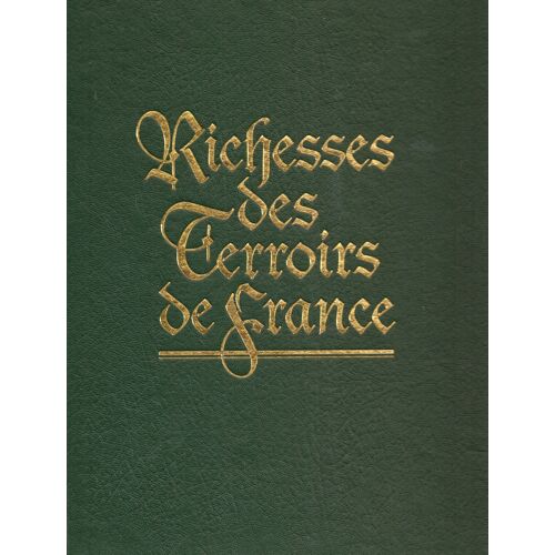 Richesses Des Terroirs De France