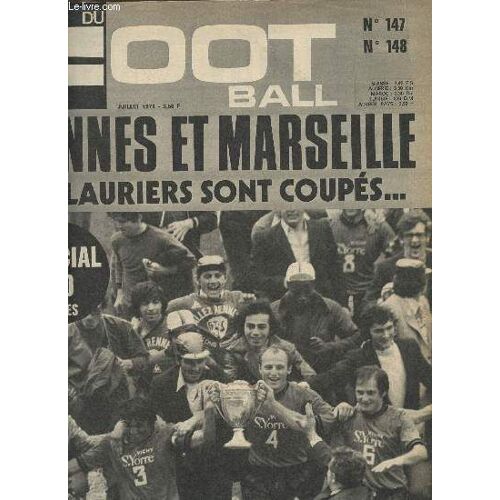 Miroir Du Football N°147-148- Juillet-Aout 1971- Spécial: Rennes Et Marseille, Les Lauriers Sont Coupés