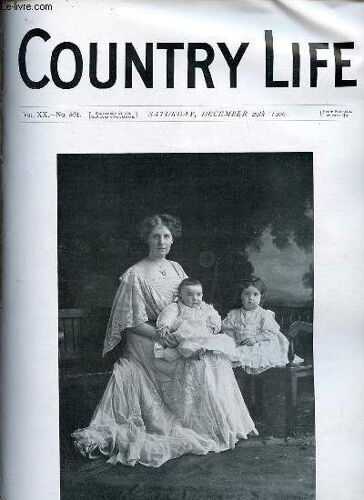 Country Life Vol.Xx N°521 Saturday December 29th 1906 - Our Portrait Illustration : The Hon. Mrs. Manningham-Buller And Her Children - A Retrospect - Country Notes - A Modern Squire (Illustrated) -(...)