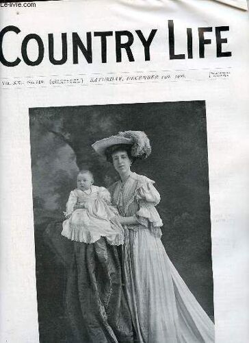 Country Life Vol.Xx N°519 Saturday December 15th 1906 - Our Portait Illustration The Countess Of Malmesbury And Her Little Daughter - The Decline In The Agricultural Population - Country Notes -(...)