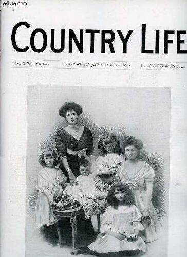 Country Life Vol.Xxv N°626 Saturday January 2nd 1909 - Our Portrait Illustration Mrs William James And Her Family - Salmon-Marking - Country Notes - The Arrival Of Winter (Illustrated) - Tales Of(...)