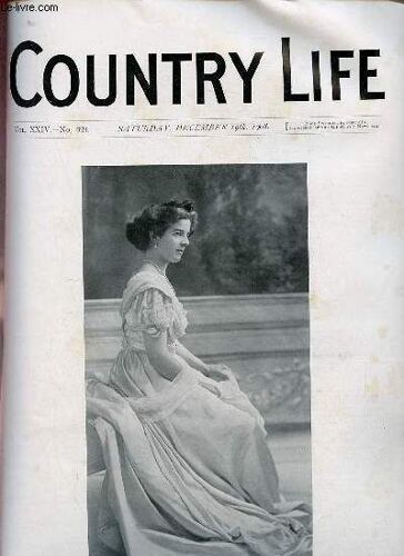 Country Life Vol.Xxiv N°624 Saturday December 19th 1908 - Our Portrait Illustration Miss Brooman-White - The Milton Tercentenary - Country Notes - The University Rugby Match (Illustrated) - On(...)