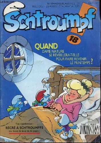 Schtroumpf N°18 - Quand Dame Nature Se Reveillera-T-Elle Pour Faire Revenir Le Printemps ?