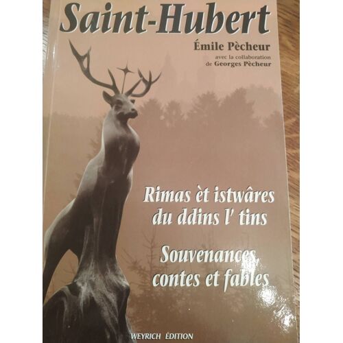 Soutenances Contes Et Fables Saint-Hubert Rimas Et Istwares Du Ddins L Tins