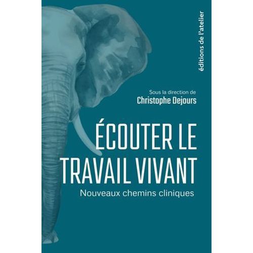 Ecouter Le Travail Vivant
