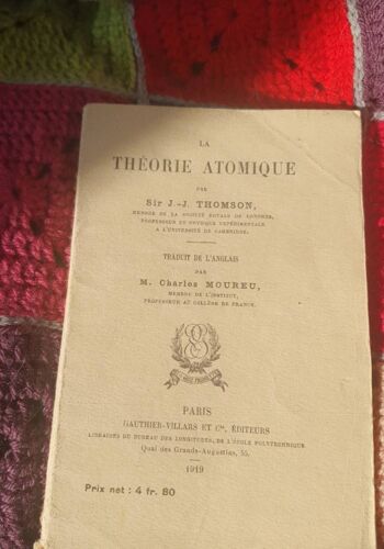 La Théorie Atomique, Sir J. J. Thomson, 1919