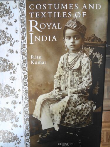 Costumes And Textiles Of Royal India