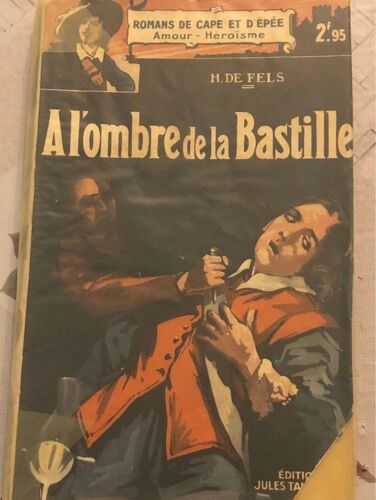 A L’Ombre De La Bastille - H De Fels - Éditions Tallandier 