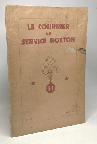 Le Courrier Du Service Hotton N°2 - Janvier 1949 - Organe Pédagogique Officiel Du Serviec Hotton