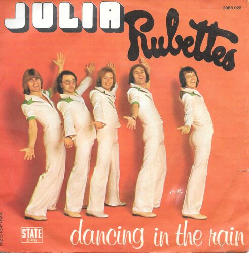 The Rubettes : Julia / Dancing In The Rain [Vinyle 45 Tours 7"] 1976
