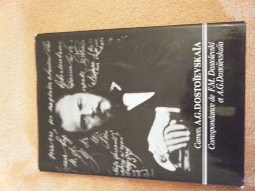 Troisème Carnet - Correspondance De F.M. Dostoïevski Et A.G. Dostoïevskaïa