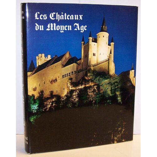 Les Châteaux Du Moyen-Age