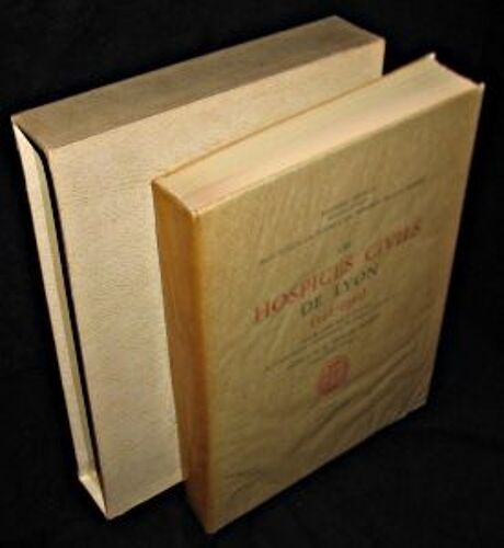Les Hospices Civils De Lyon 542-1952