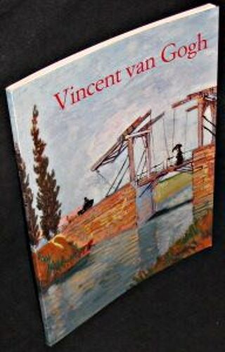 Vincent Van Gogh. 1853-1890. Vision Et Réalité