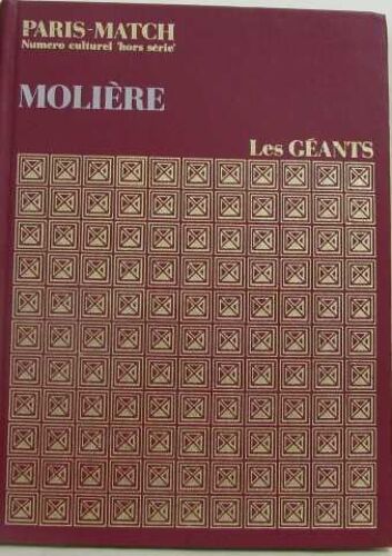 Paris-Match Numéro Culturel Hors Série: Molière (Les Géants).