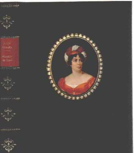 Madame De Stael Ou Le Deuil Eclatant Du Bonheur