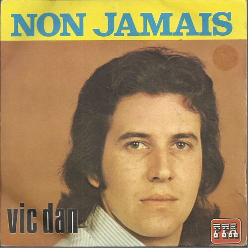 Non Jamais (Clark Kent - Jean Baudlot) 2'30  / Version Instrumentale 2'30