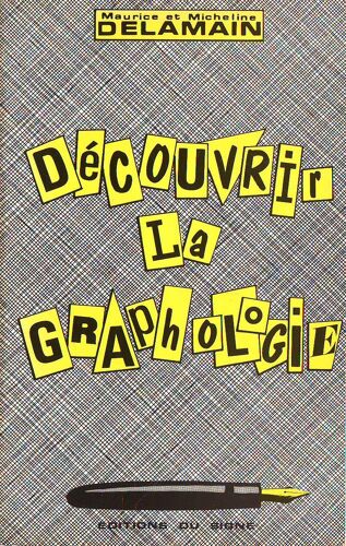 Decouvrir La Graphologie