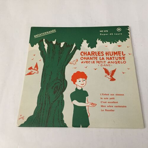 Charles Humel Chante La Nature Avec Le Petit Angelo ( 8 Ans ) Dédicacé