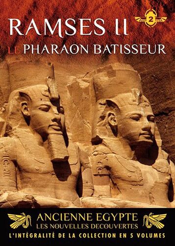 Ancienne Egypte, Les Nouvelles Découvertes - Vol. 2 : Le Pharaon Bâtisseur