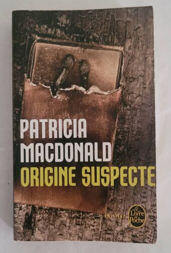 Patricia Macdonald - Origine Suspecte