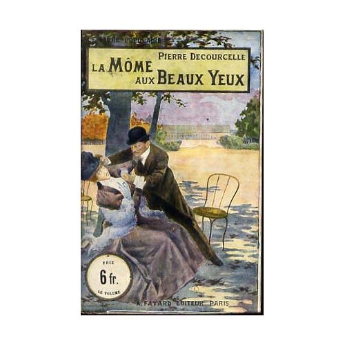 La Môme Aux Beaux Yeux - Le Livre Populaire N°18 - Série 6 Fr - Couverture De Starace