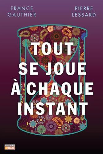 Tout Se Joue À Chaque Instant