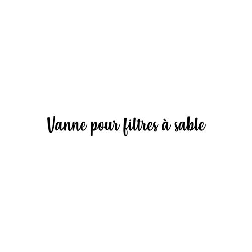 Vanne 1"¿ pour filtres à sable Side - Pentair