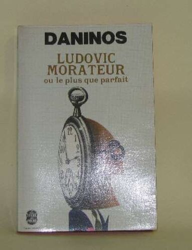 Ludovic Morateur Ou Le Plus Que Parfait