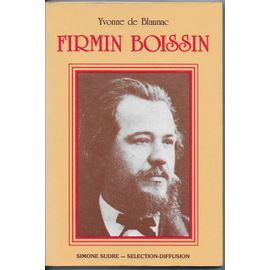 Firmin Boissin - Écrivain Et Journaliste, 1835-1893