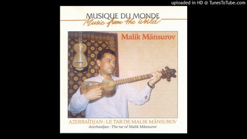 Azerbaïdjan: Le Tar Of Malik Mänsurov