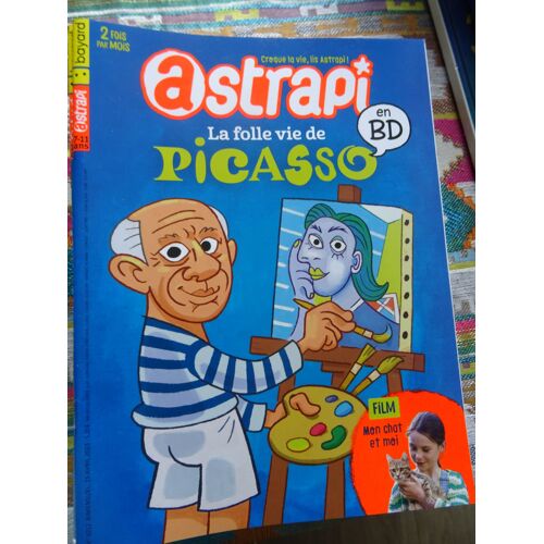 Astrapi N° 1012 Avril 2023 La Folle Vie De Picasso