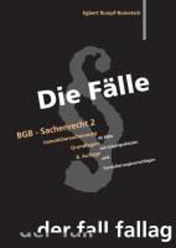 Die Fälle. Bgb - Sachenrecht Ii. Immobiliarsachenrecht / Grundlagen