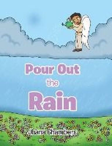 Pour Out The Rain