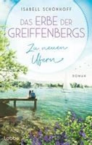 Das Erbe Der Greiffenbergs - Zu Neuen Ufern