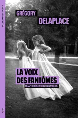 La Voix Des Fantômes