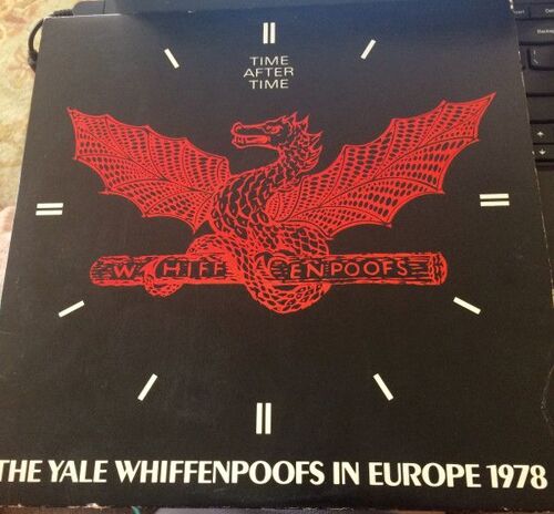 The Whiffenpoofs The Yale Whiffenpoofs In Europe 1978 - Time After Time