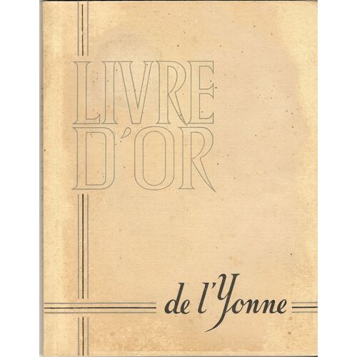 Livre D'or De L'yonne Dédicacé
