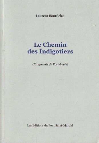 Le Chemin Des Indigotiers