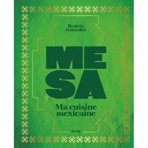 Mesa - Ma Cuisine Mexicaine