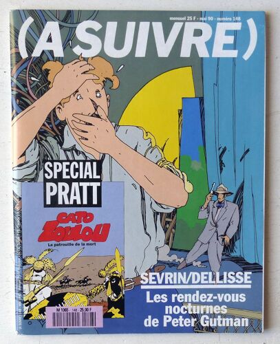Revue De Bande Dessinée A Suivre N°148 Mai 1990 (Casterman) Avec Supplément Cato Zoulou: La Patrouille De La Mort Par Hugo Pratt (Prépublication)