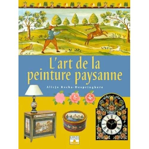 L'Art De La Peinture Paysanne Broché